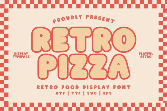 Retro Pizza Regular Font: A Slice of Vintage Design