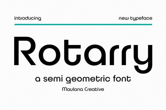 Rotarry Semi Geometric Font: A Fresh Take on Modern Typography