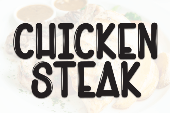 Why Chicken Steak Font Captures Modern Handmade Charm